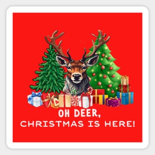 Christmas Gifts "Oh Deer, Christmas is Here!" Magnet